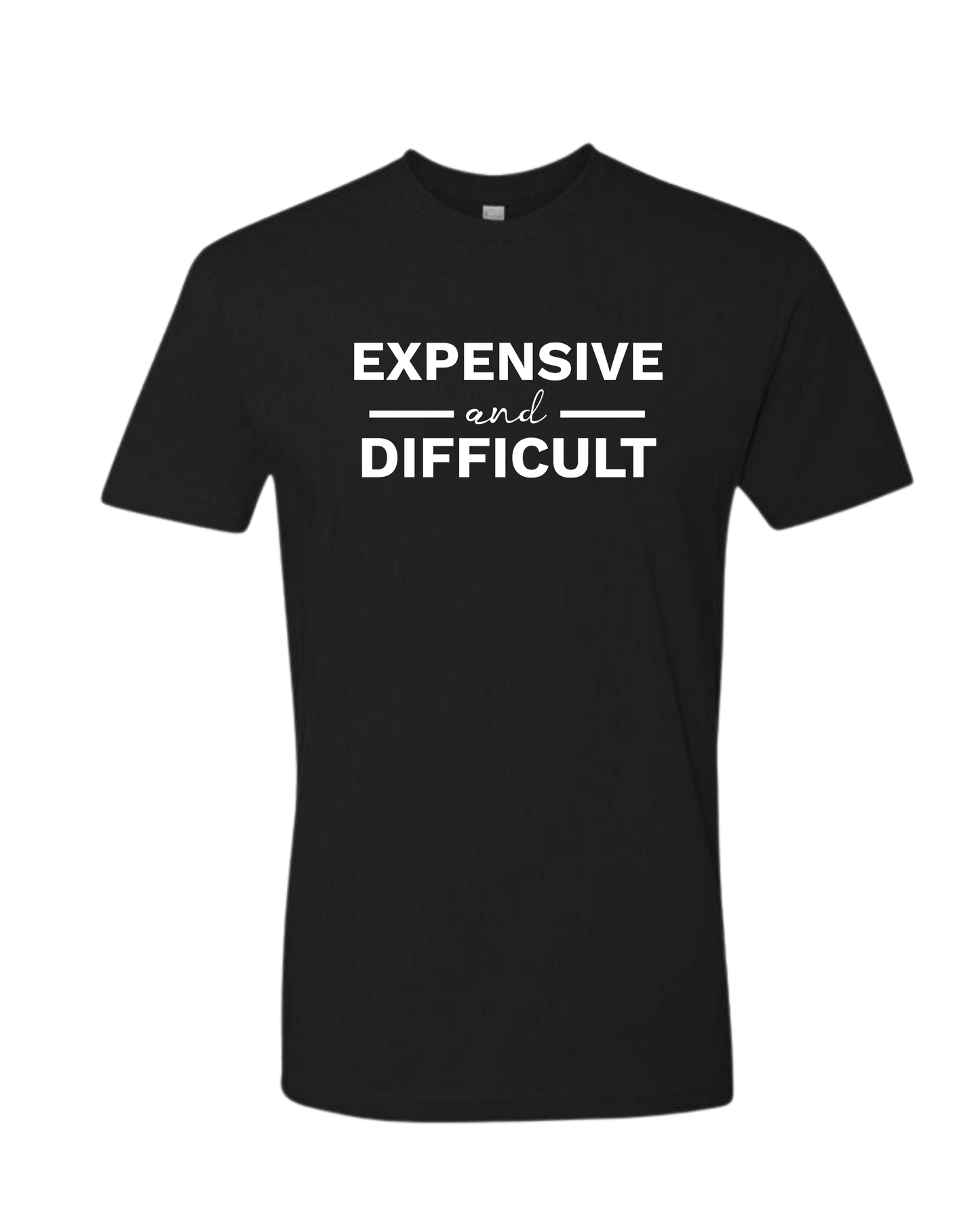 EXPENSIVE AND DIFFICULT