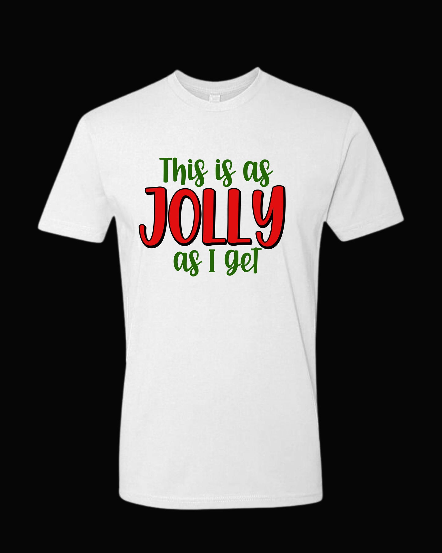 THIS IS AS JOLLY AS I GET