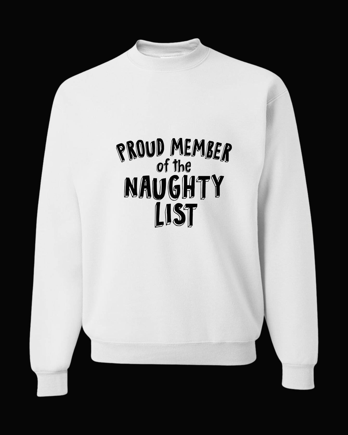 PROUD MEMBER OF THE NAUGHTY LIST