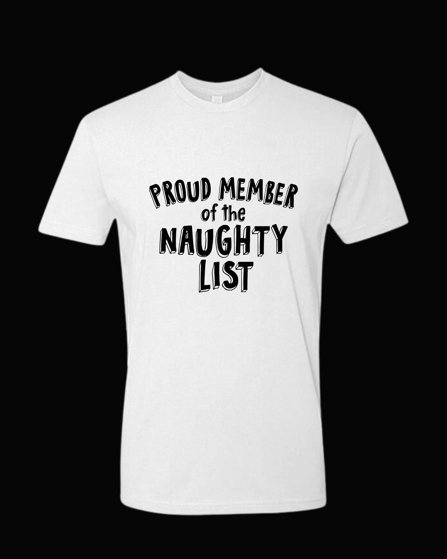 PROUD MEMBER OF THE NAUGHTY LIST