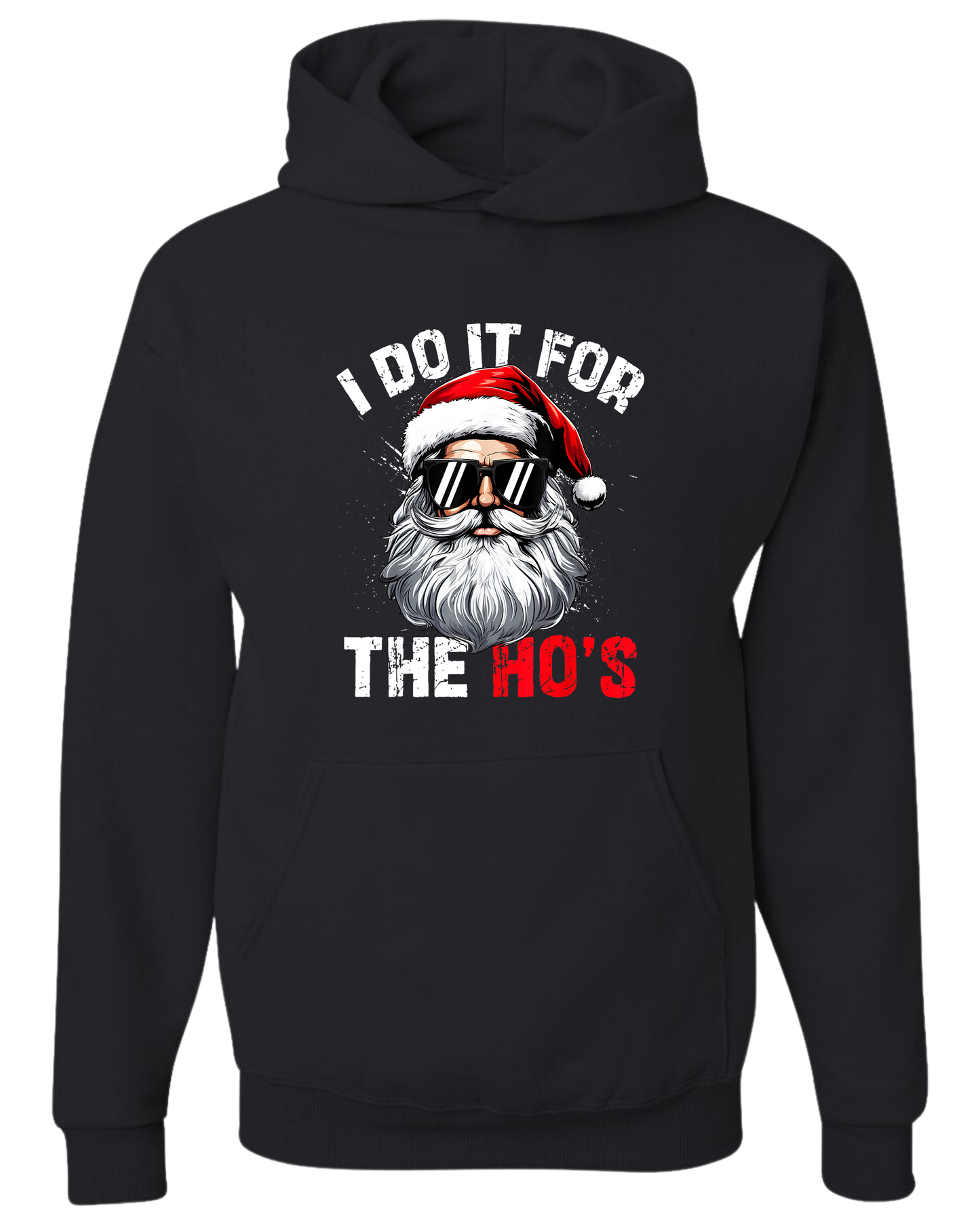 I DO IT FOR THE HO'S