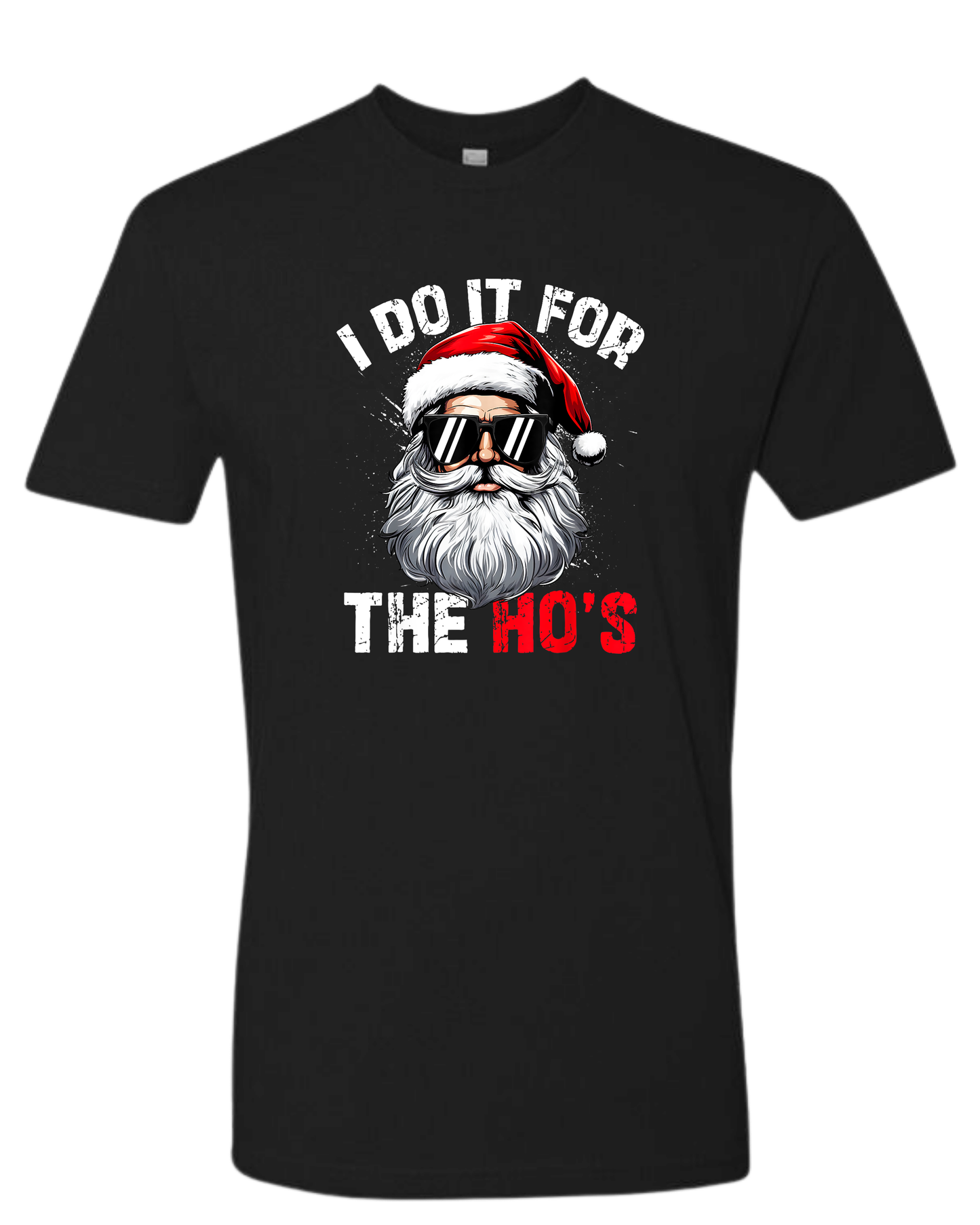 I DO IT FOR THE HO'S